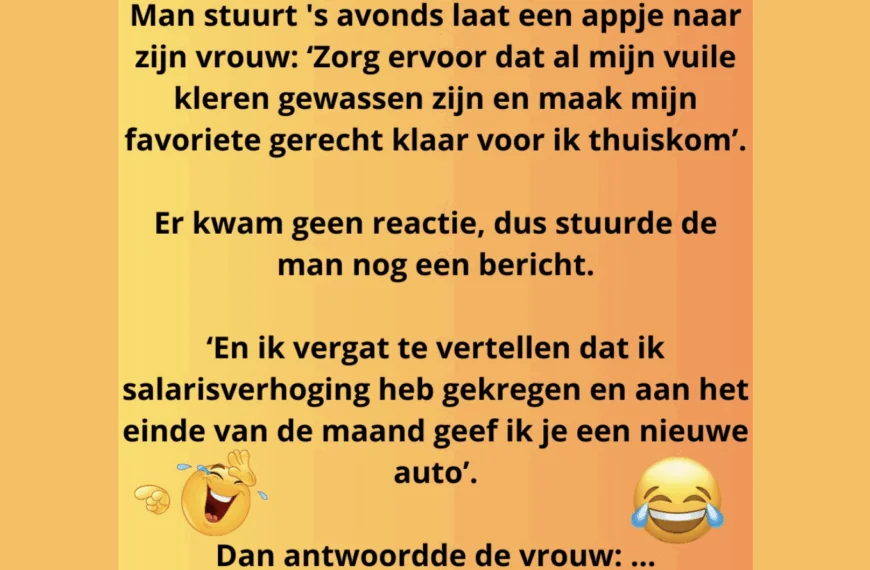 Leuke grap: Een man stuurde laat op de avond een bericht naar zijn vrouw &ndash; en kreeg een onverwachte reactie